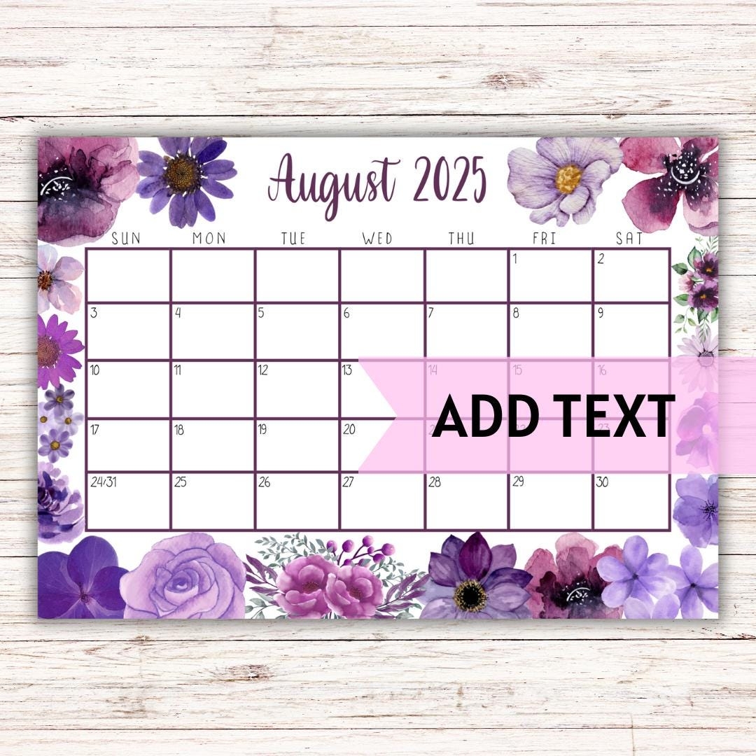 EDITABLE Printable August Calendar 2025 Beautiful August Calendar W Purple Watercolor Flowers August 2025 Calendar Fillable Calendar Etsy
