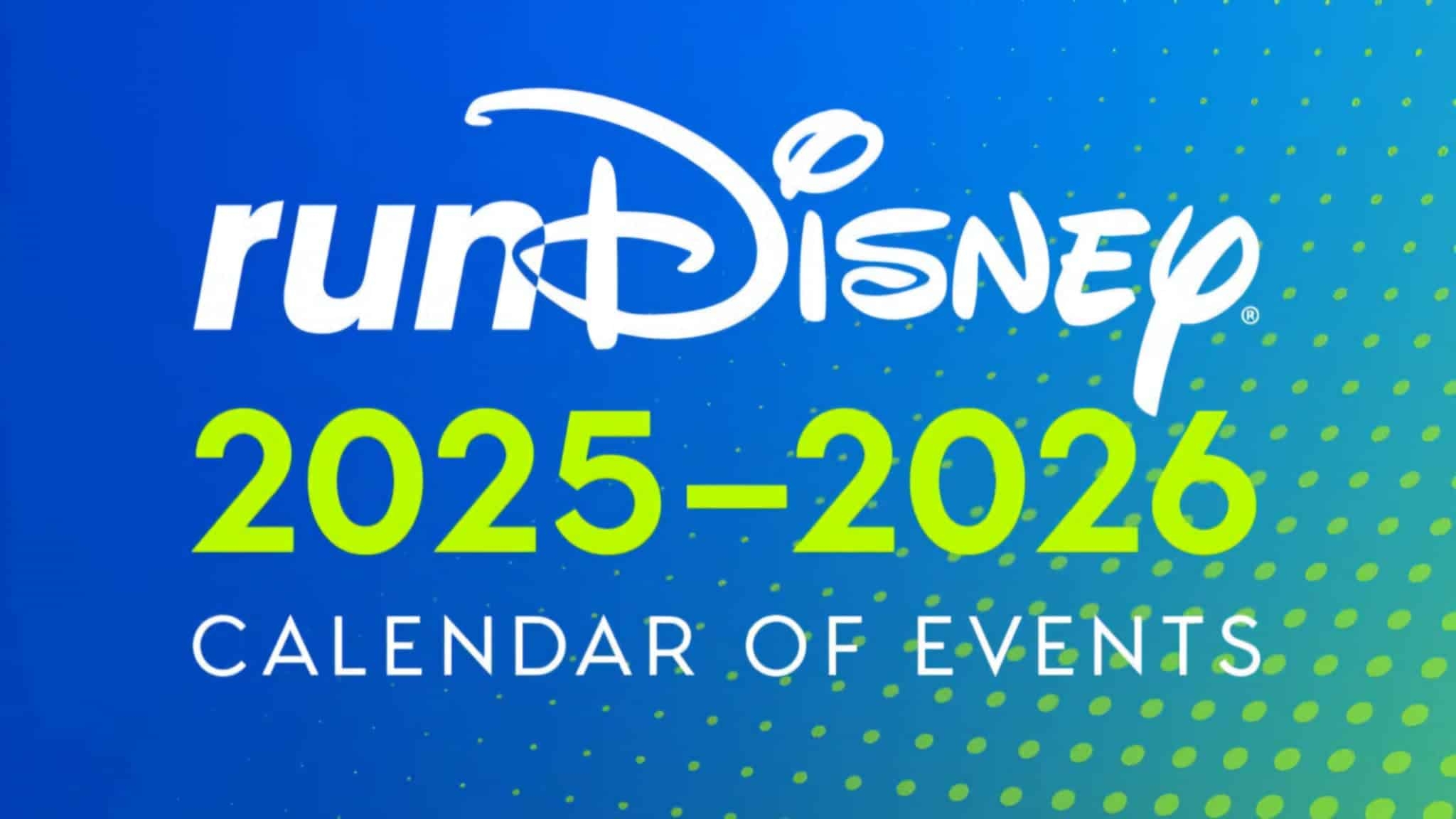 RunDisney 2025 2026 Race Schedule Unveiled Chip And Company